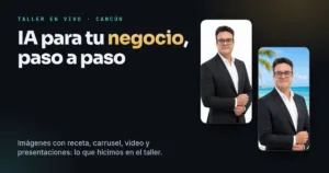 IA para tu negocio: lo que hicimos en el taller, paso a paso
